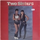 Two Sisters - Two Sisters